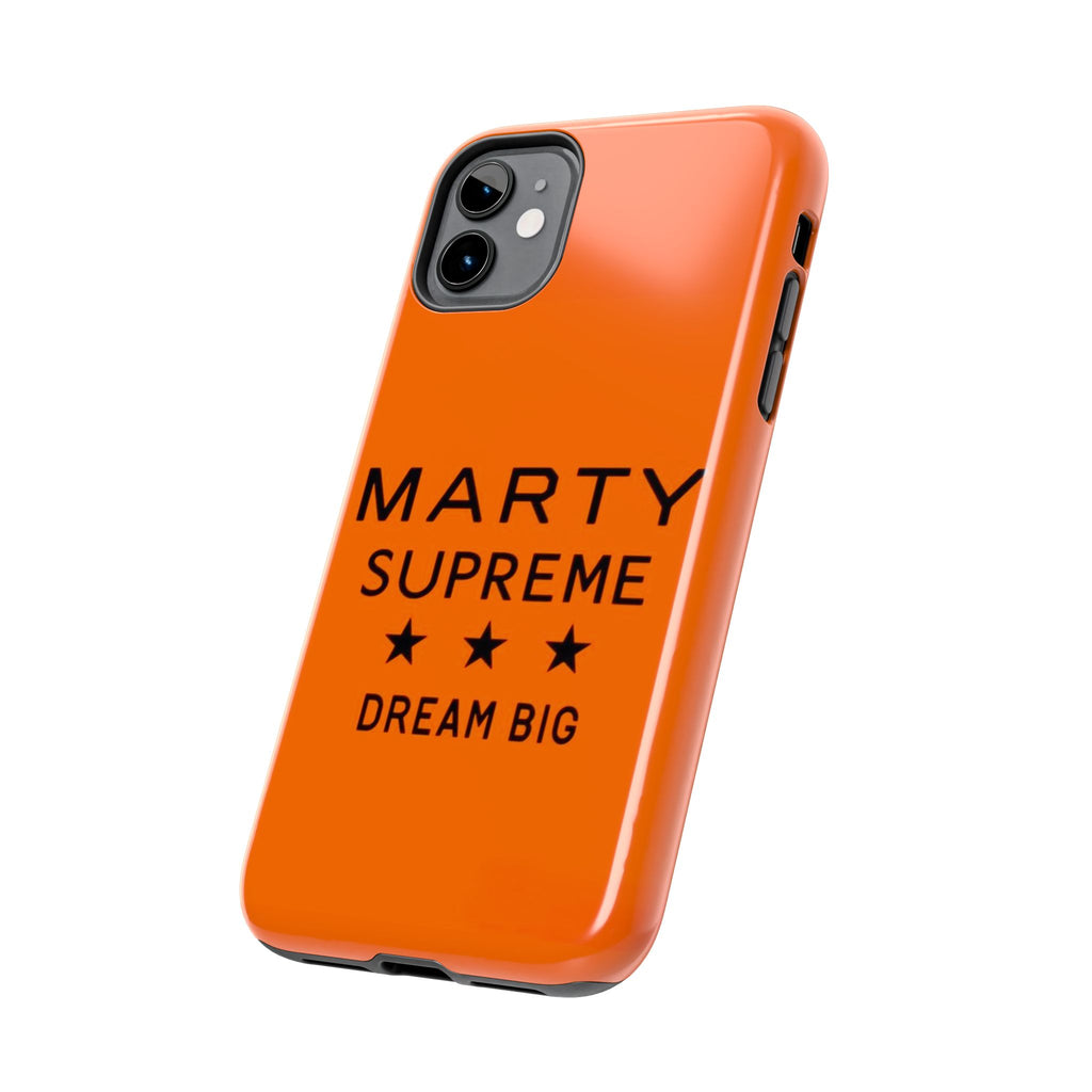 Marty Supreme Tough Phone Case — Orange 'Dream Big' Protective Cover