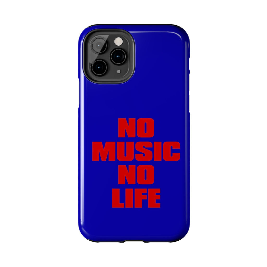 No Music No Life Phone Case — Bold Red Text on Blue Tough Protective Case