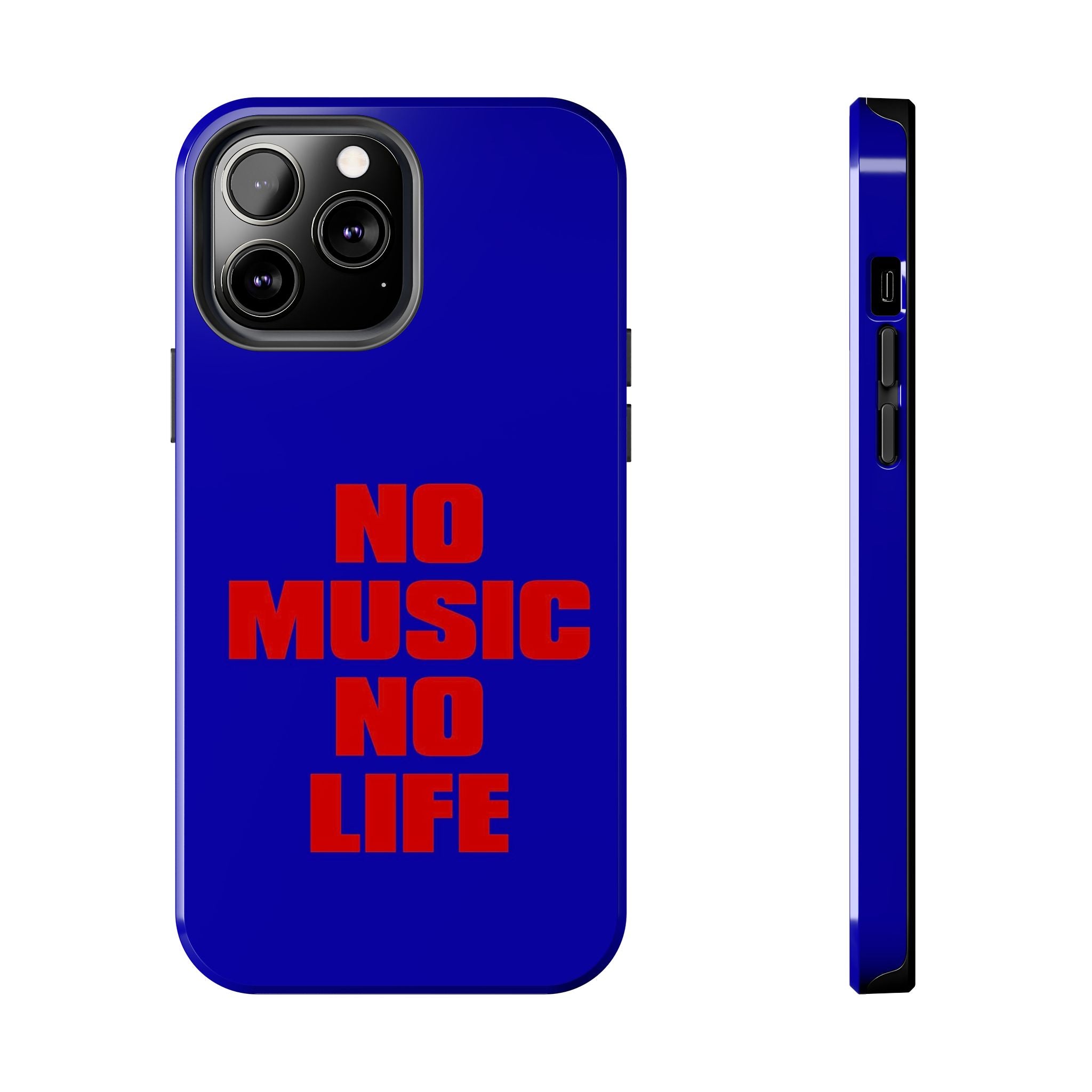 No Music No Life Phone Case — Bold Red Text on Blue Tough Protective Case