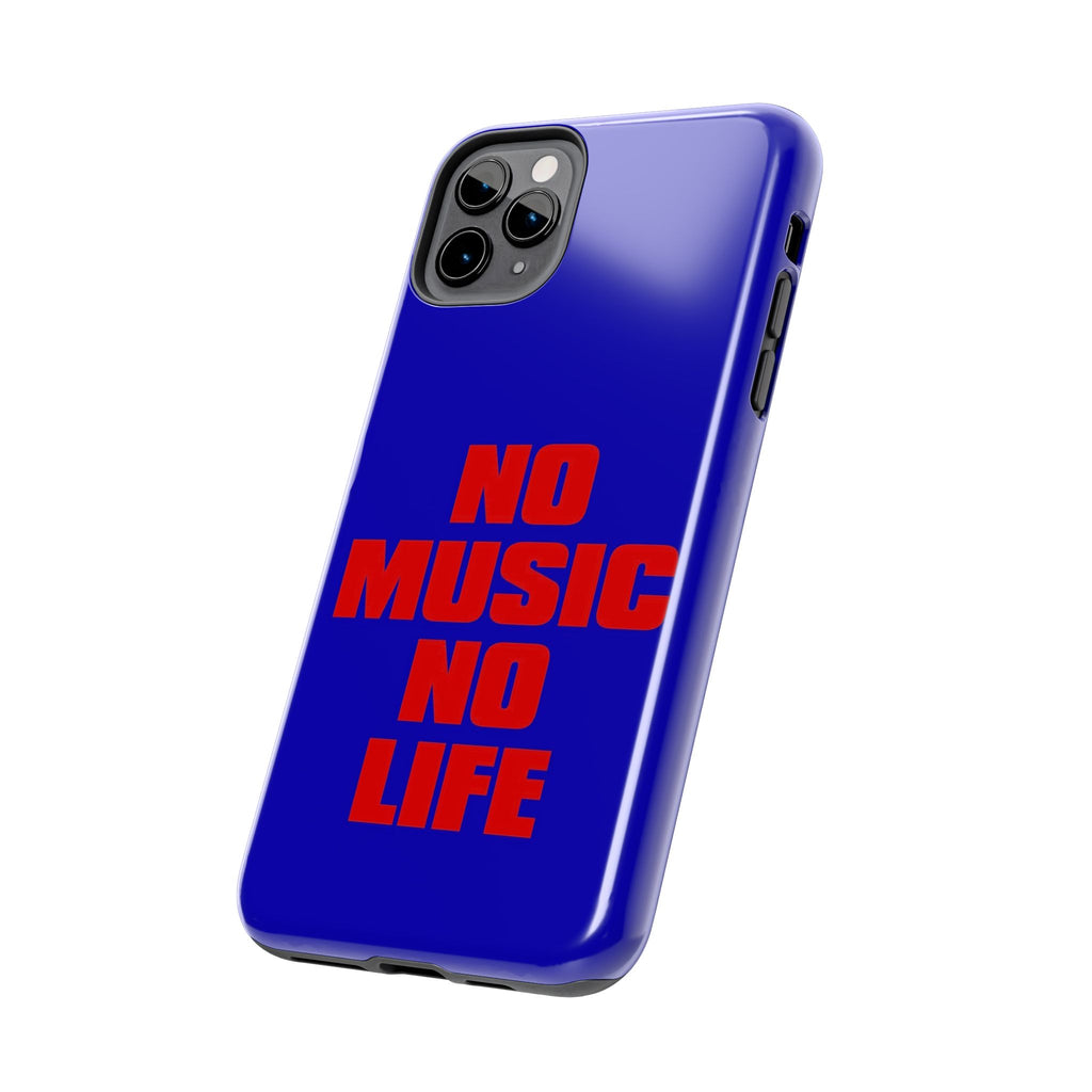 No Music No Life Phone Case — Bold Red Text on Blue Tough Protective Case