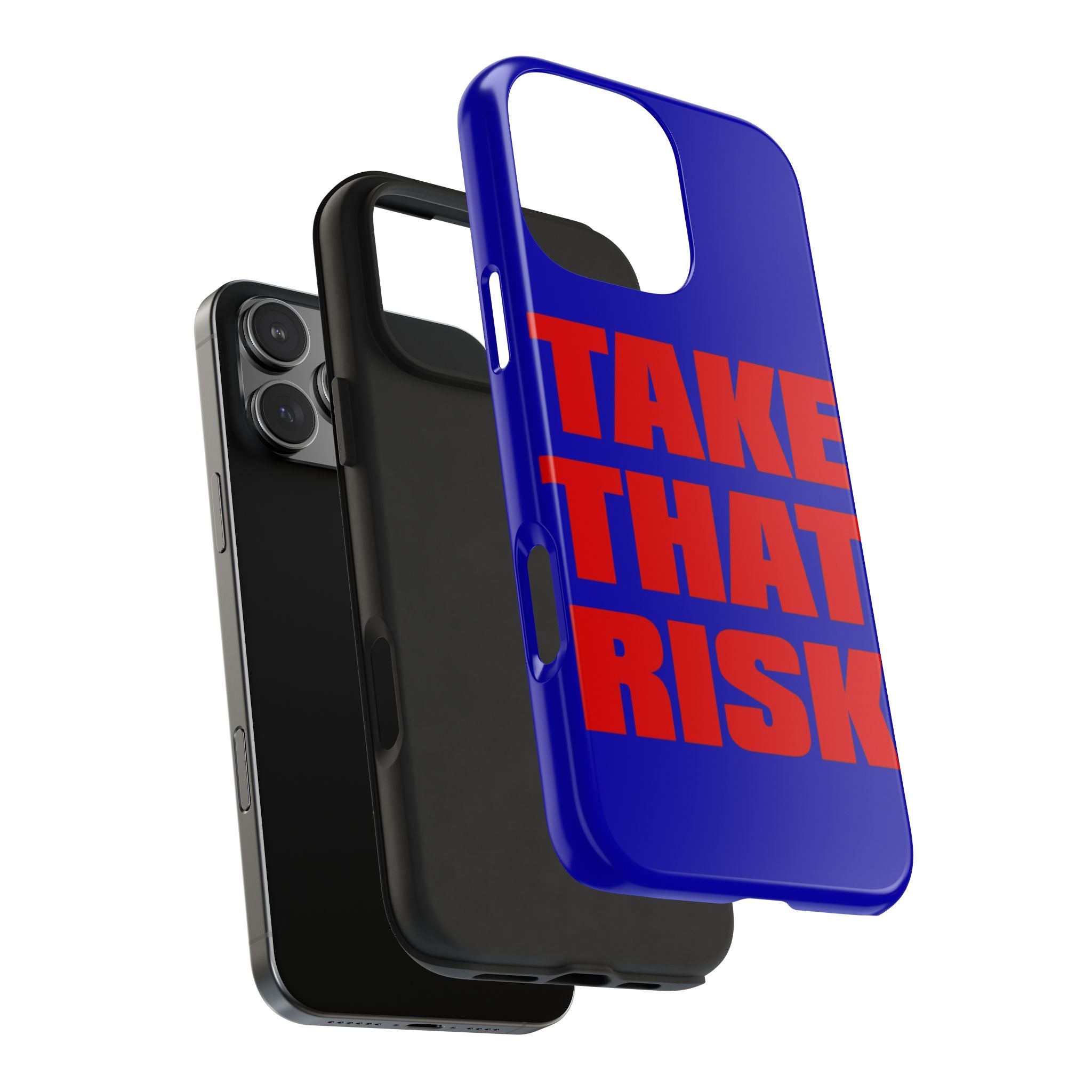 'Take That Risk' Tough Phone Case - Bold Red Typography on Royal Blue