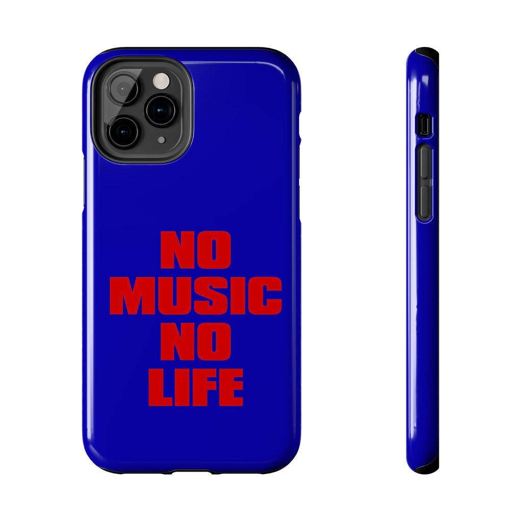 No Music No Life Phone Case — Bold Red Text on Blue Tough Protective Case