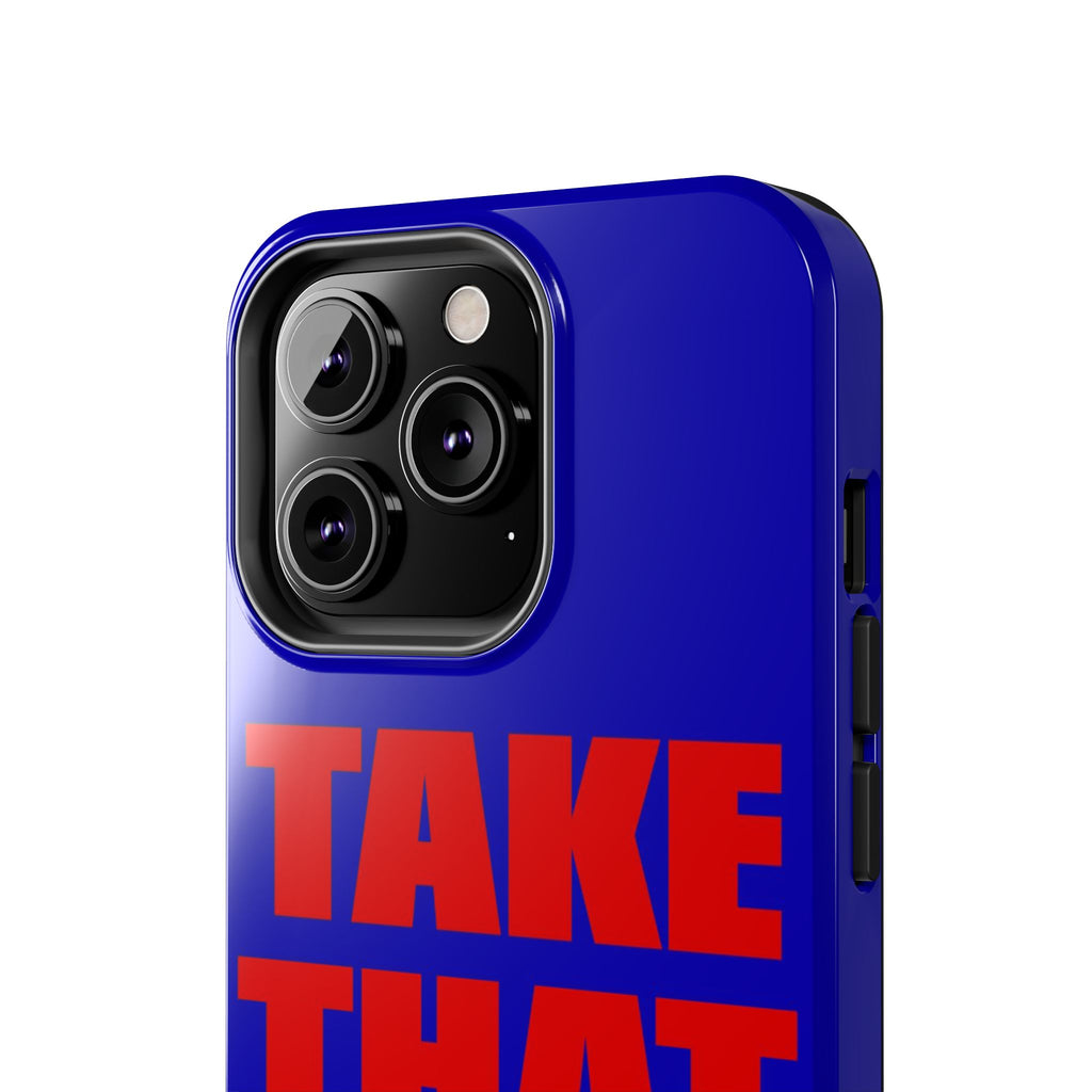 'Take That Risk' Tough Phone Case - Bold Red Typography on Royal Blue