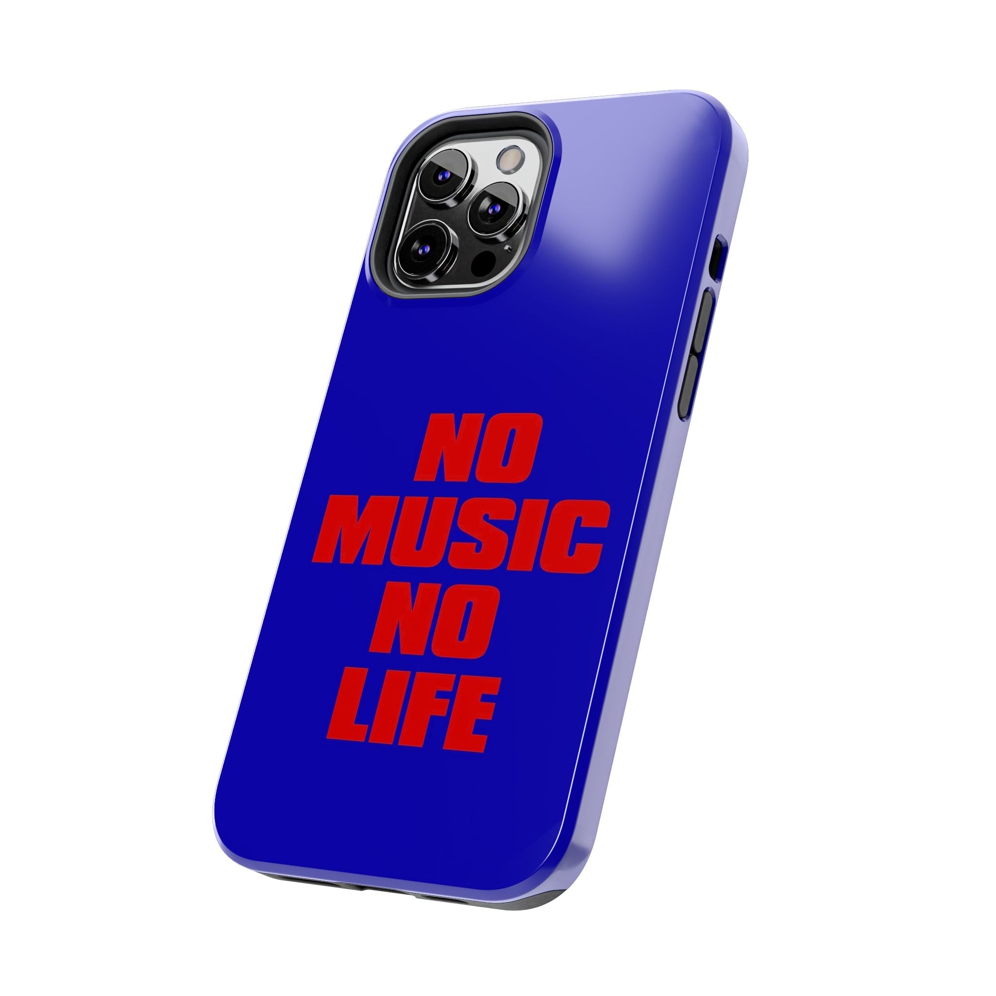 No Music No Life Phone Case — Bold Red Text on Blue Tough Protective Case