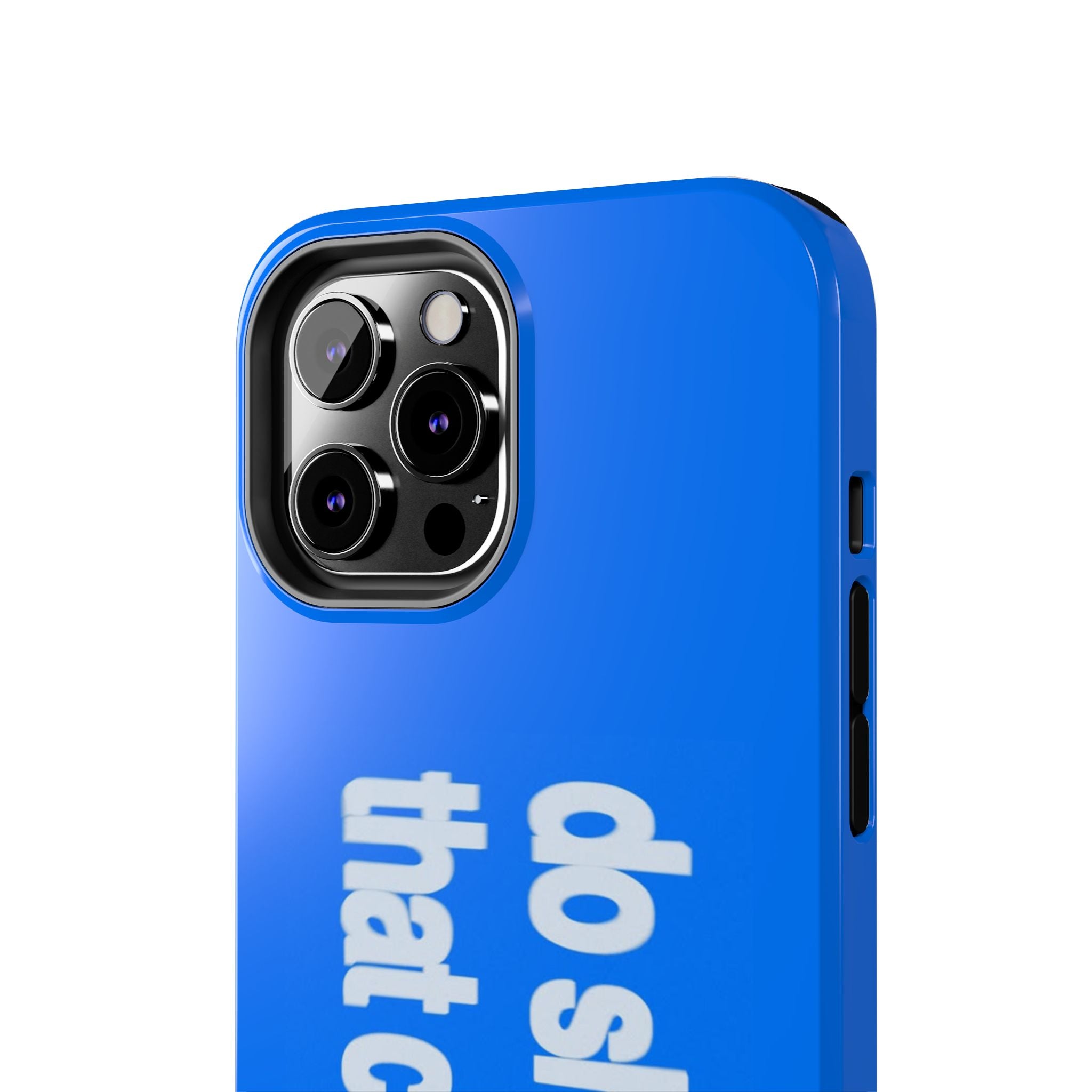 Do Shit That Counts Blue Tough Phone Case — Motivational Protective Cover
