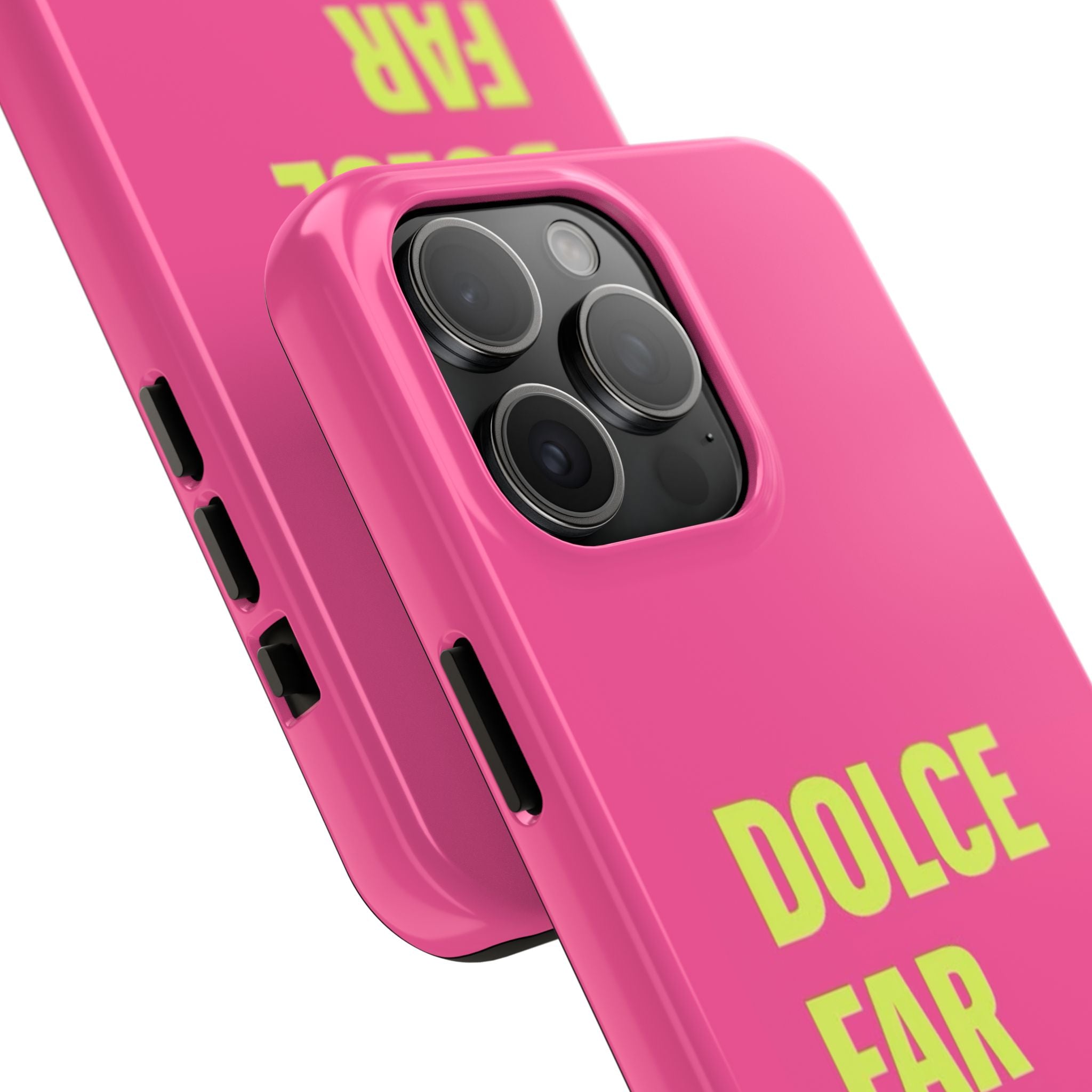Dolce Far Niente Phone Case — Bright Pink Relaxation Quote Tough Cover