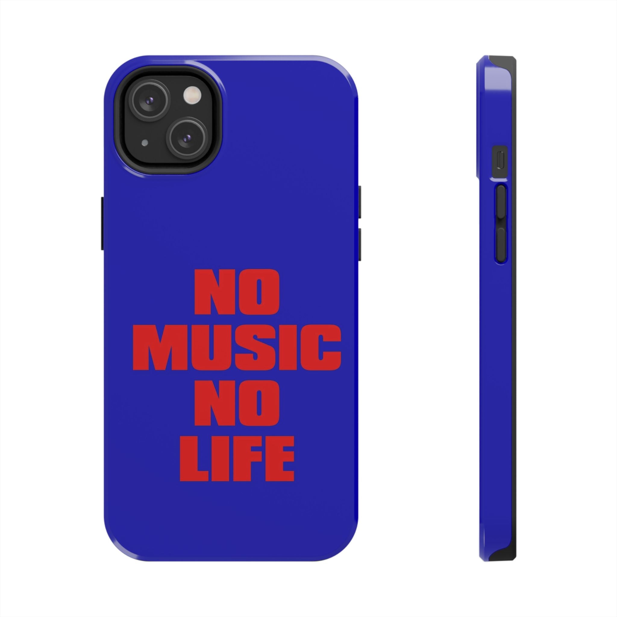 No Music No Life Phone Case — Bold Red Text on Blue Tough Protective Case