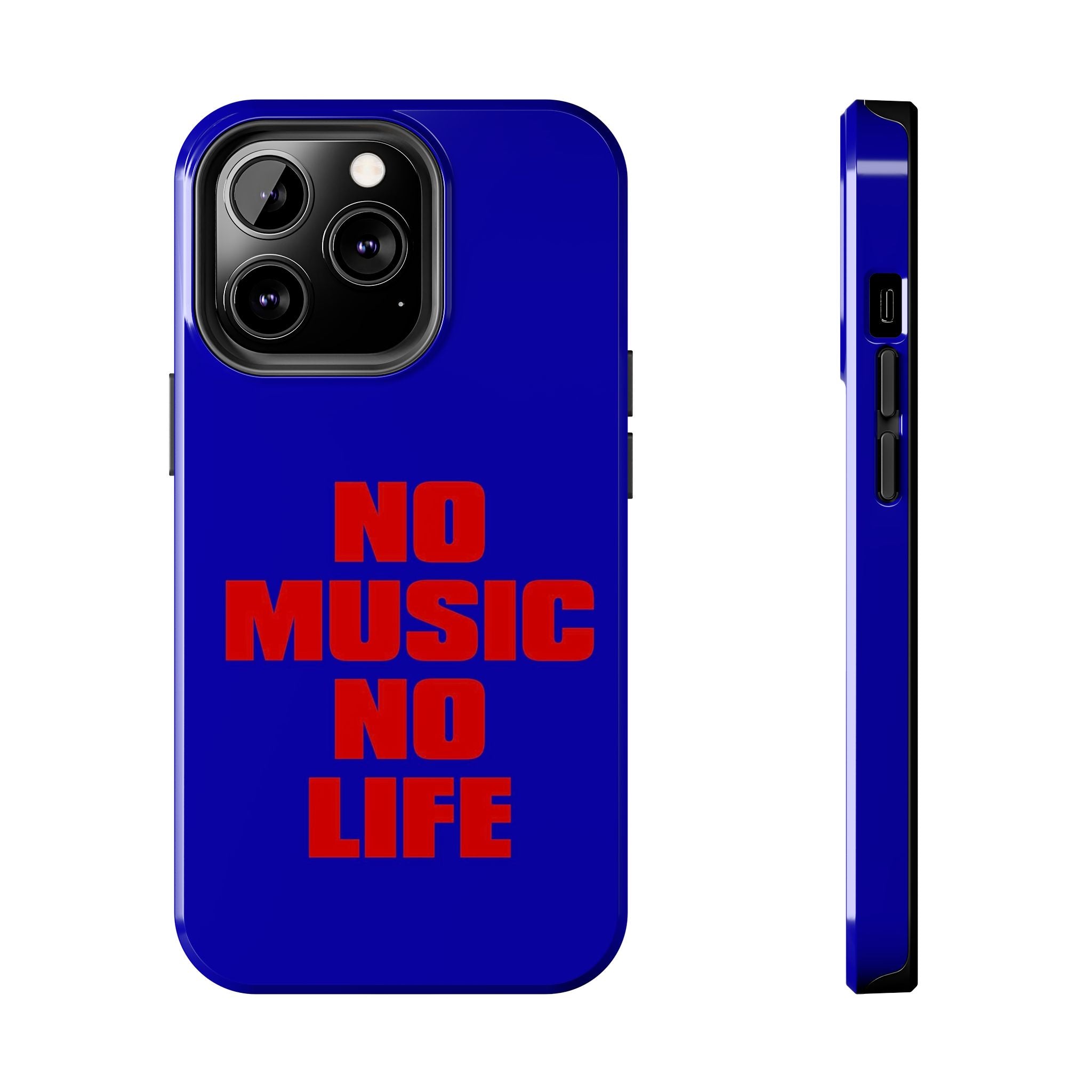 No Music No Life Phone Case — Bold Red Text on Blue Tough Protective Case