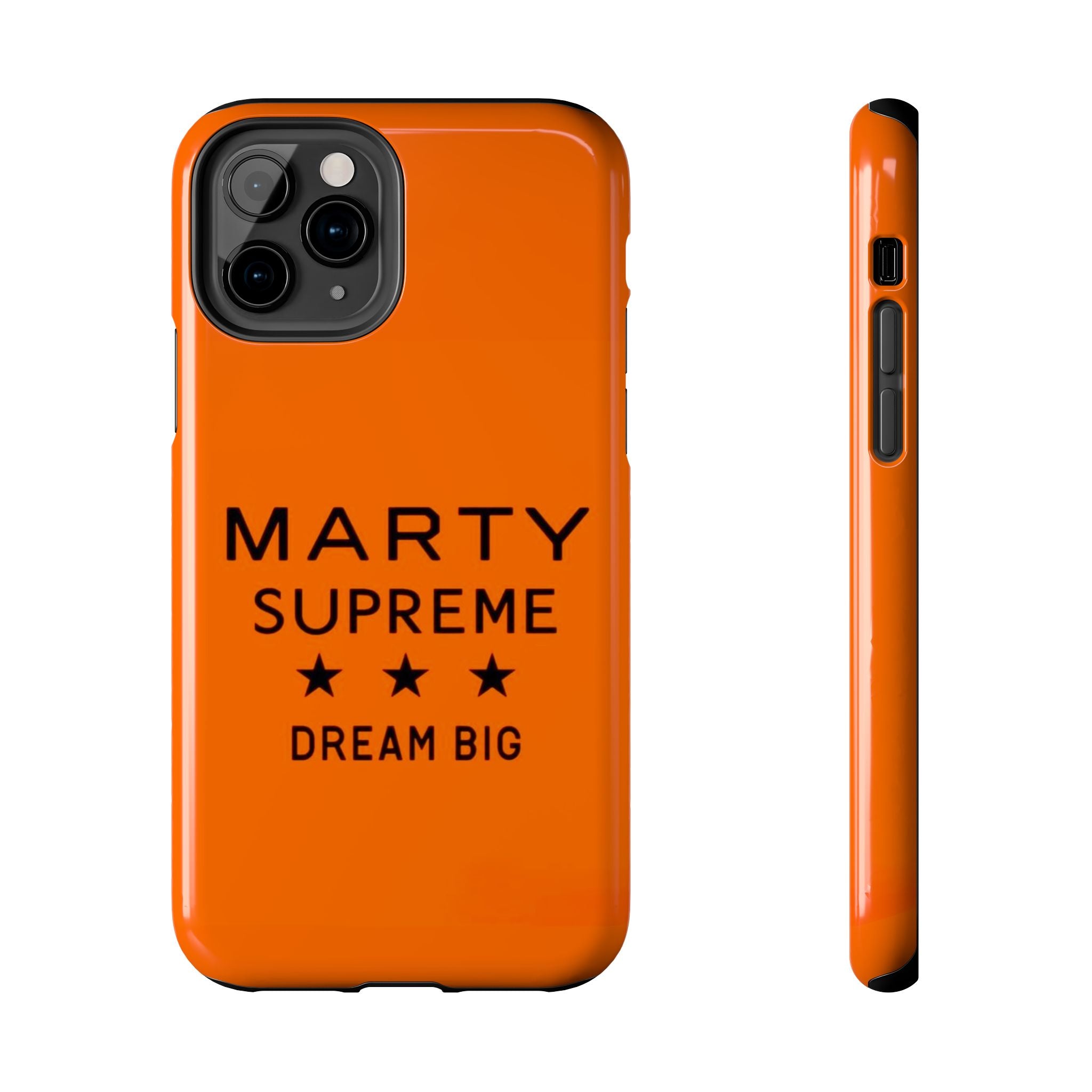 Marty Supreme Tough Phone Case — Orange 'Dream Big' Protective Cover