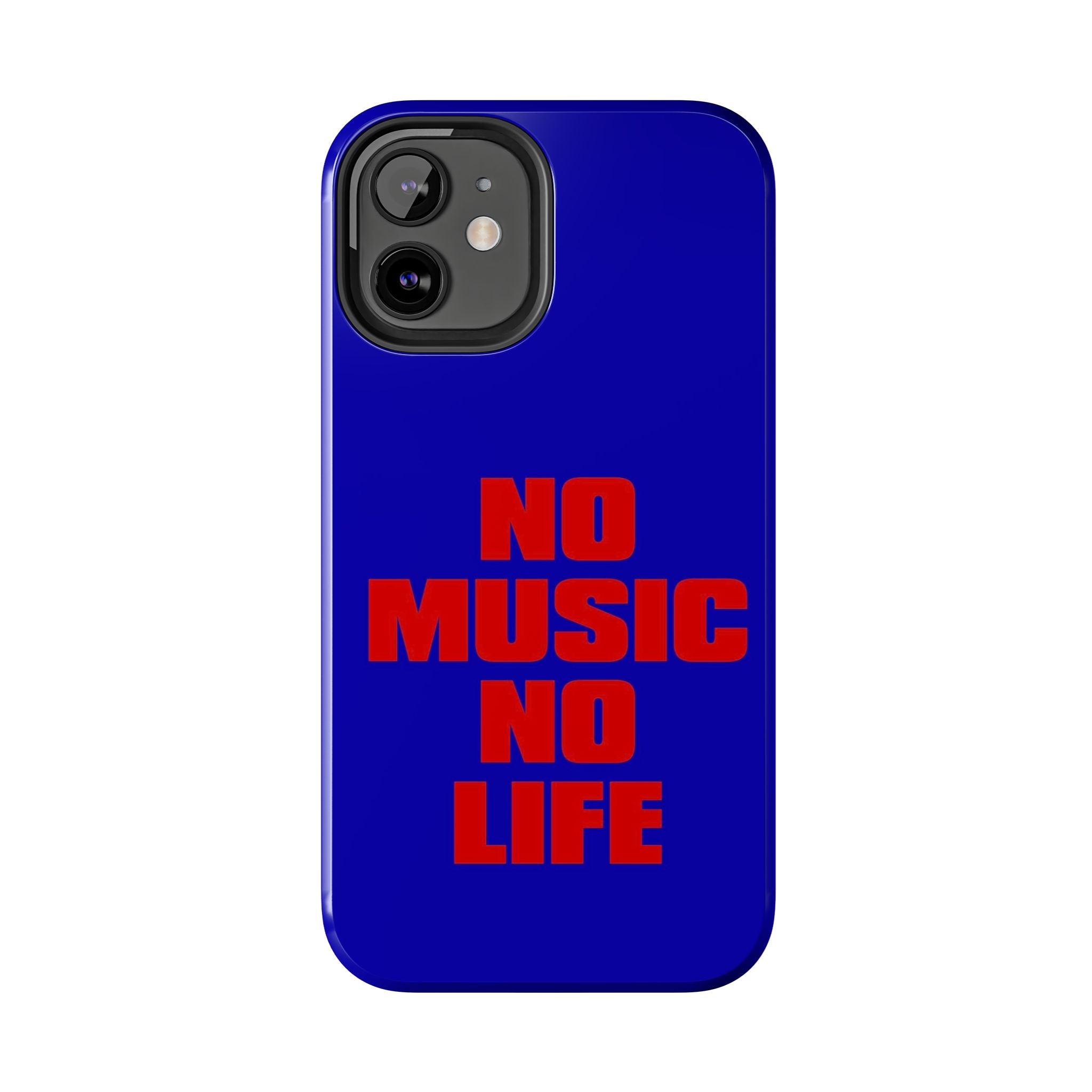 No Music No Life Phone Case — Bold Red Text on Blue Tough Protective Case
