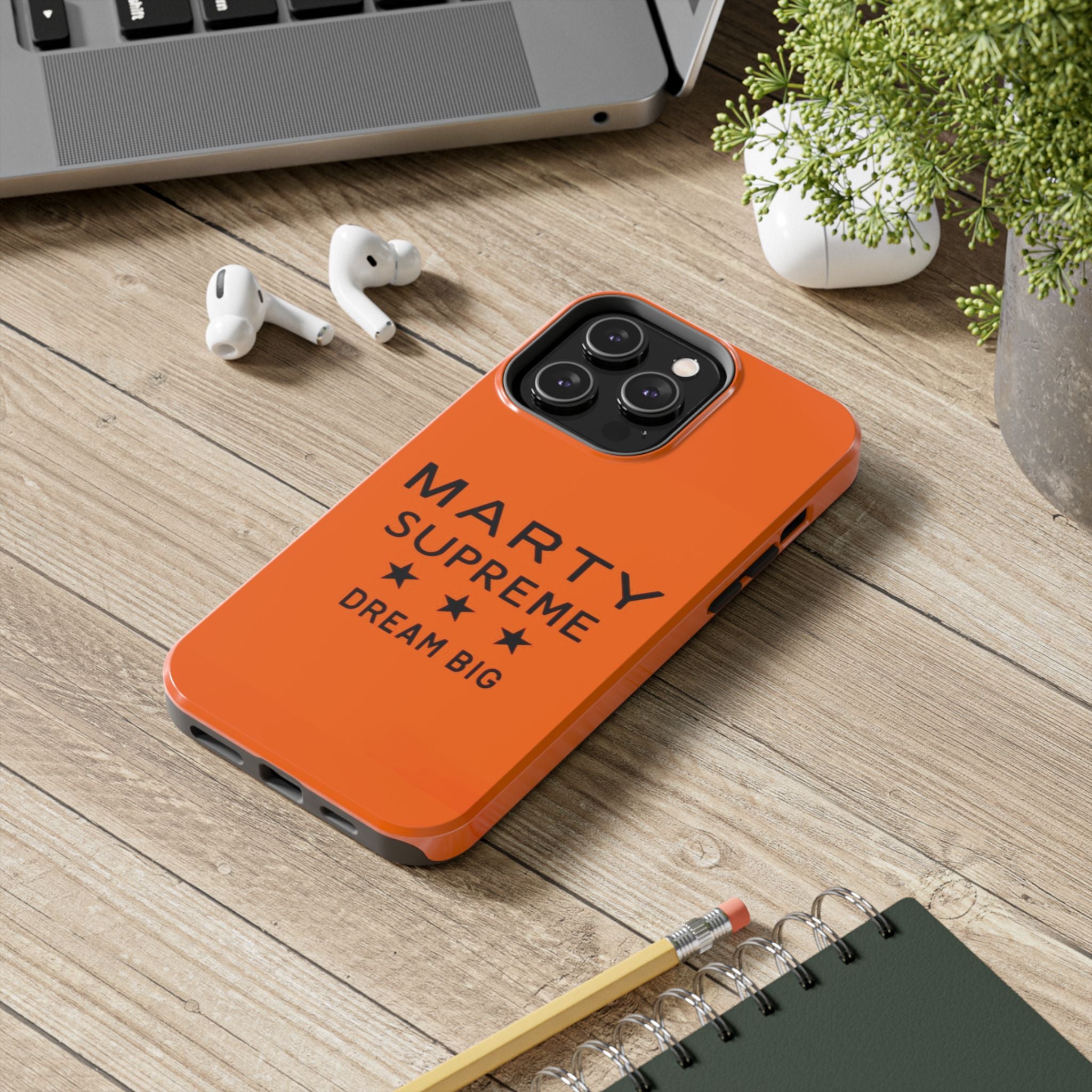 Marty Supreme Tough Phone Case — Orange 'Dream Big' Protective Cover