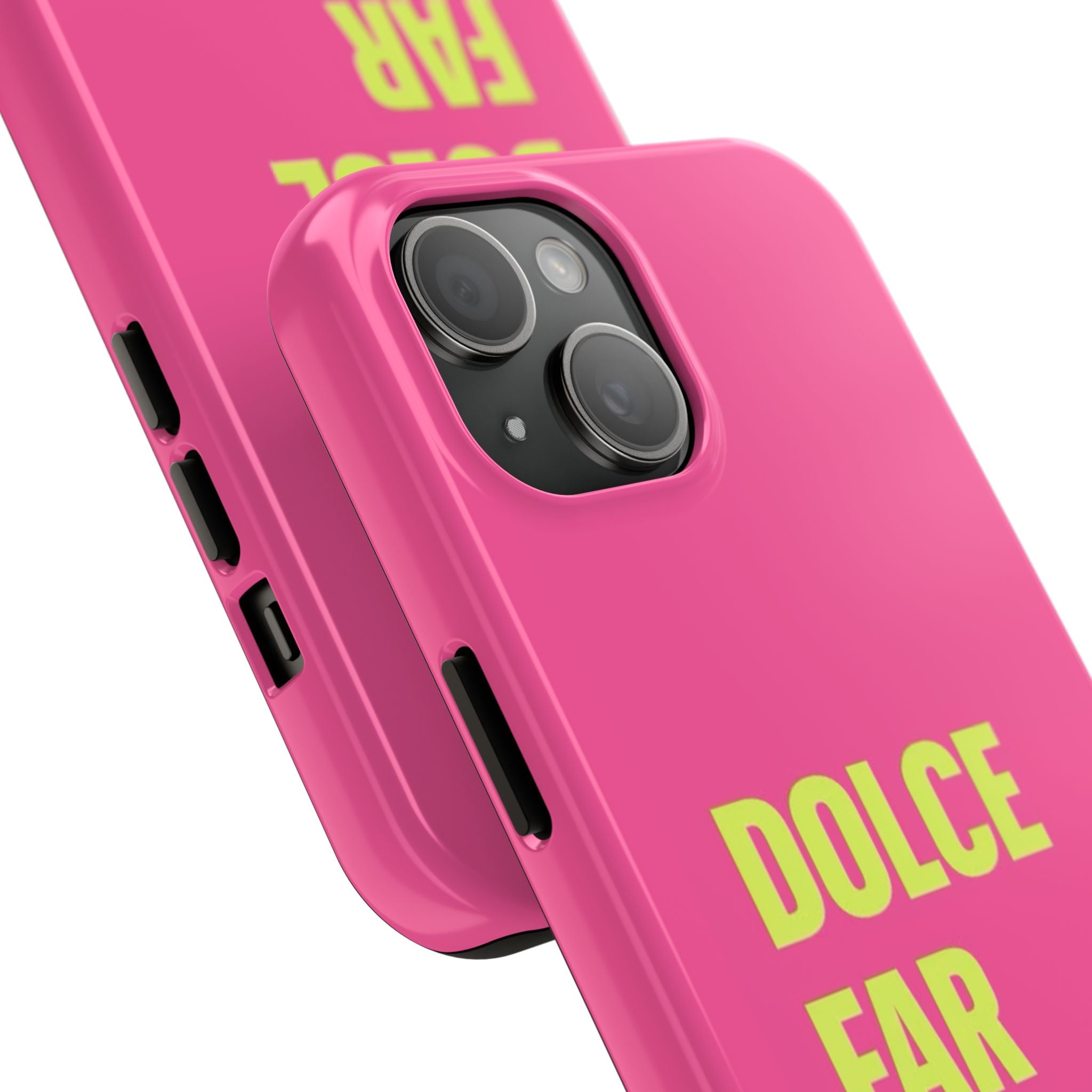 Dolce Far Niente Phone Case — Bright Pink Relaxation Quote Tough Cover