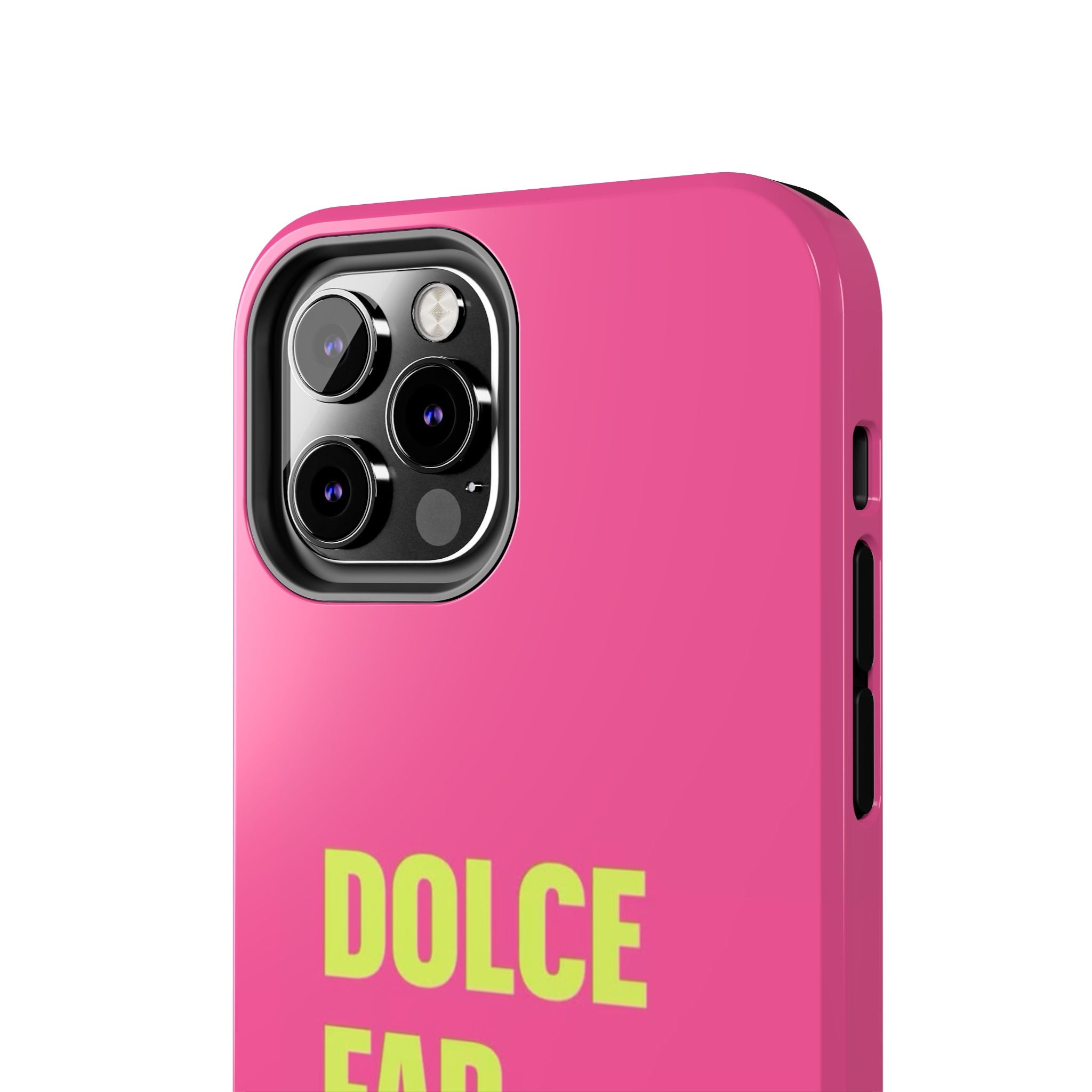 Dolce Far Niente Phone Case — Bright Pink Relaxation Quote Tough Cover