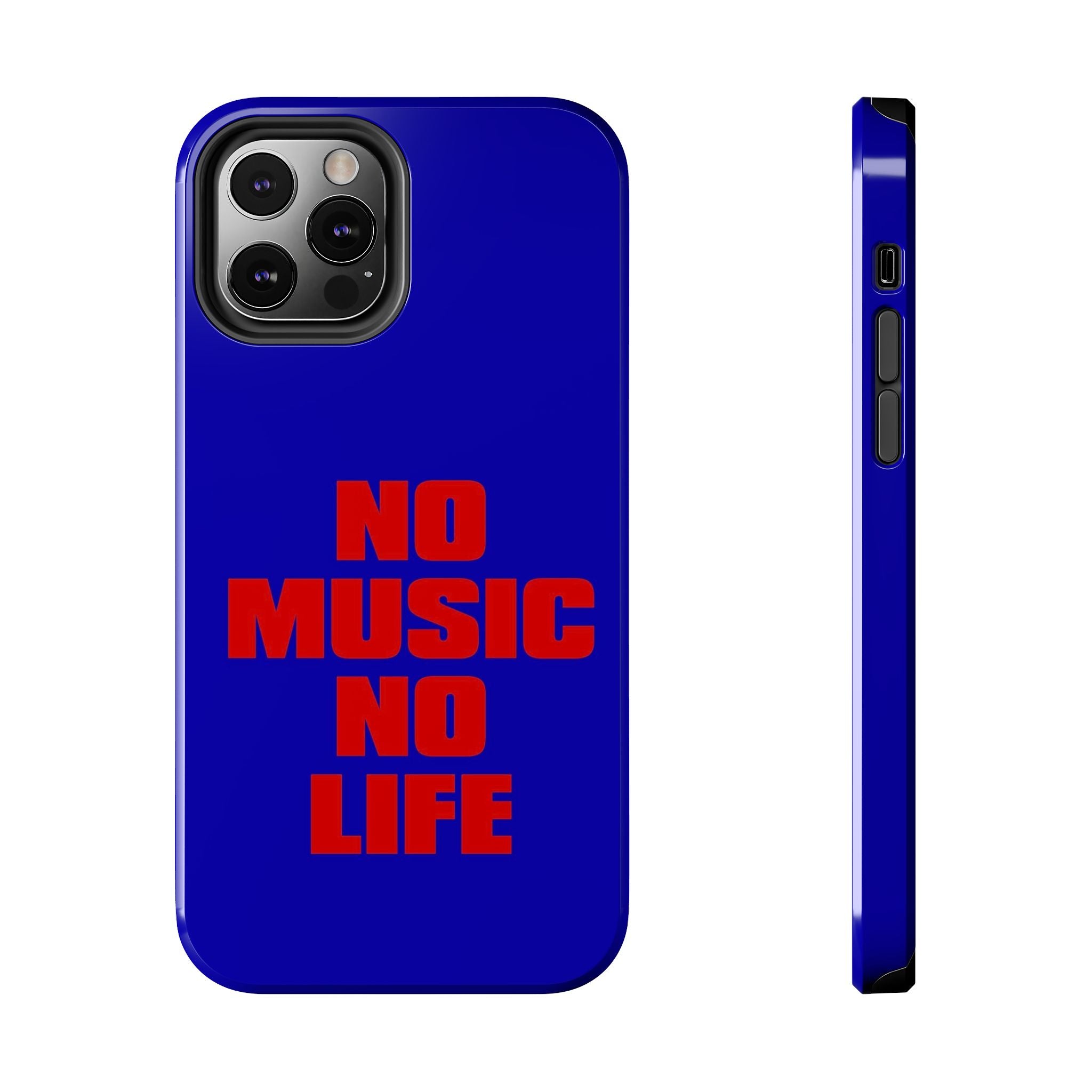No Music No Life Phone Case — Bold Red Text on Blue Tough Protective Case