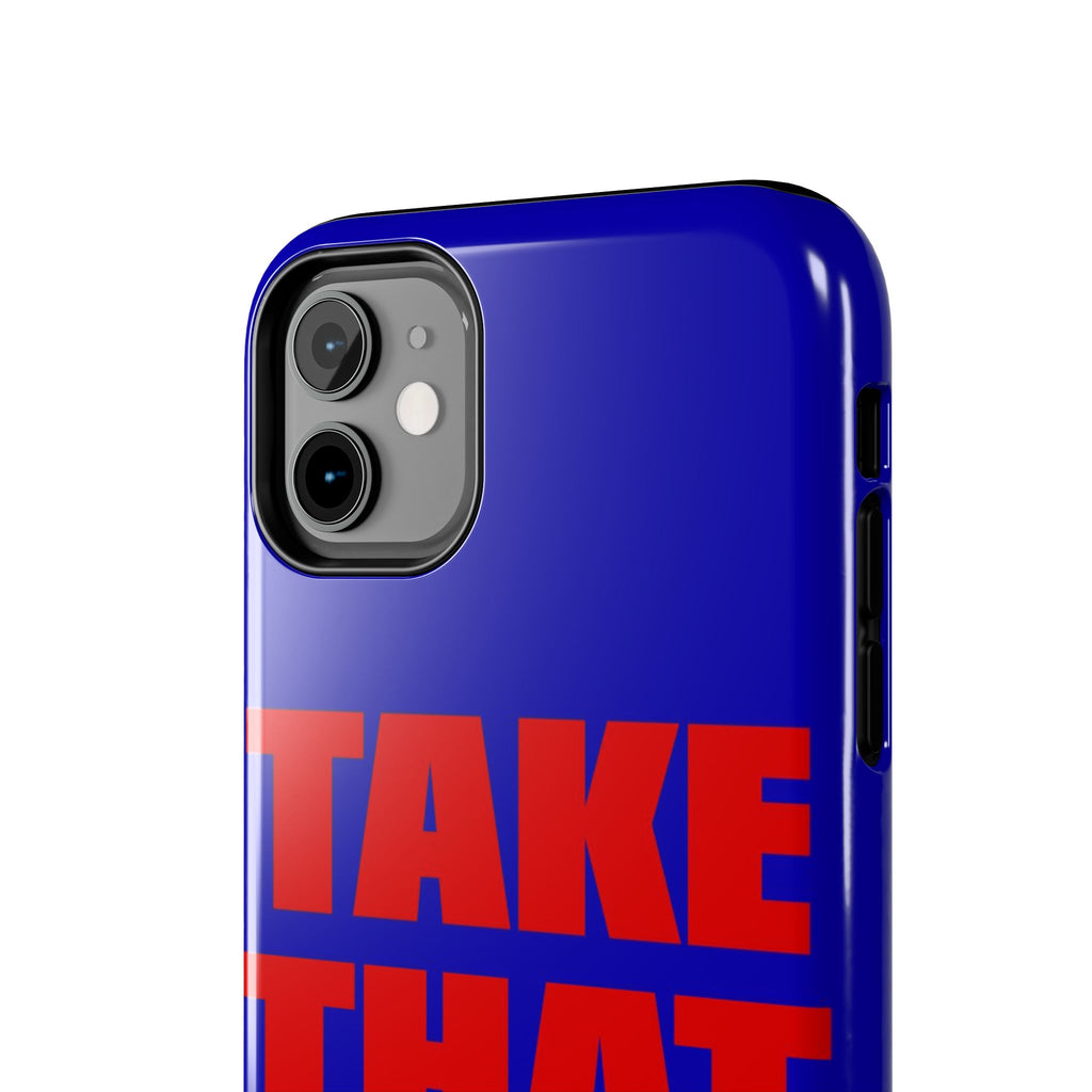 'Take That Risk' Tough Phone Case - Bold Red Typography on Royal Blue