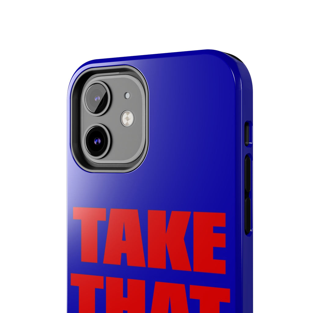 'Take That Risk' Tough Phone Case - Bold Red Typography on Royal Blue