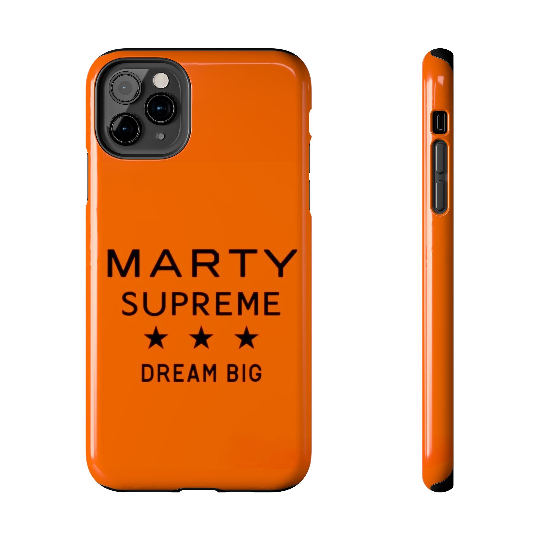 Marty Supreme Tough Phone Case — Orange 'Dream Big' Protective Cover