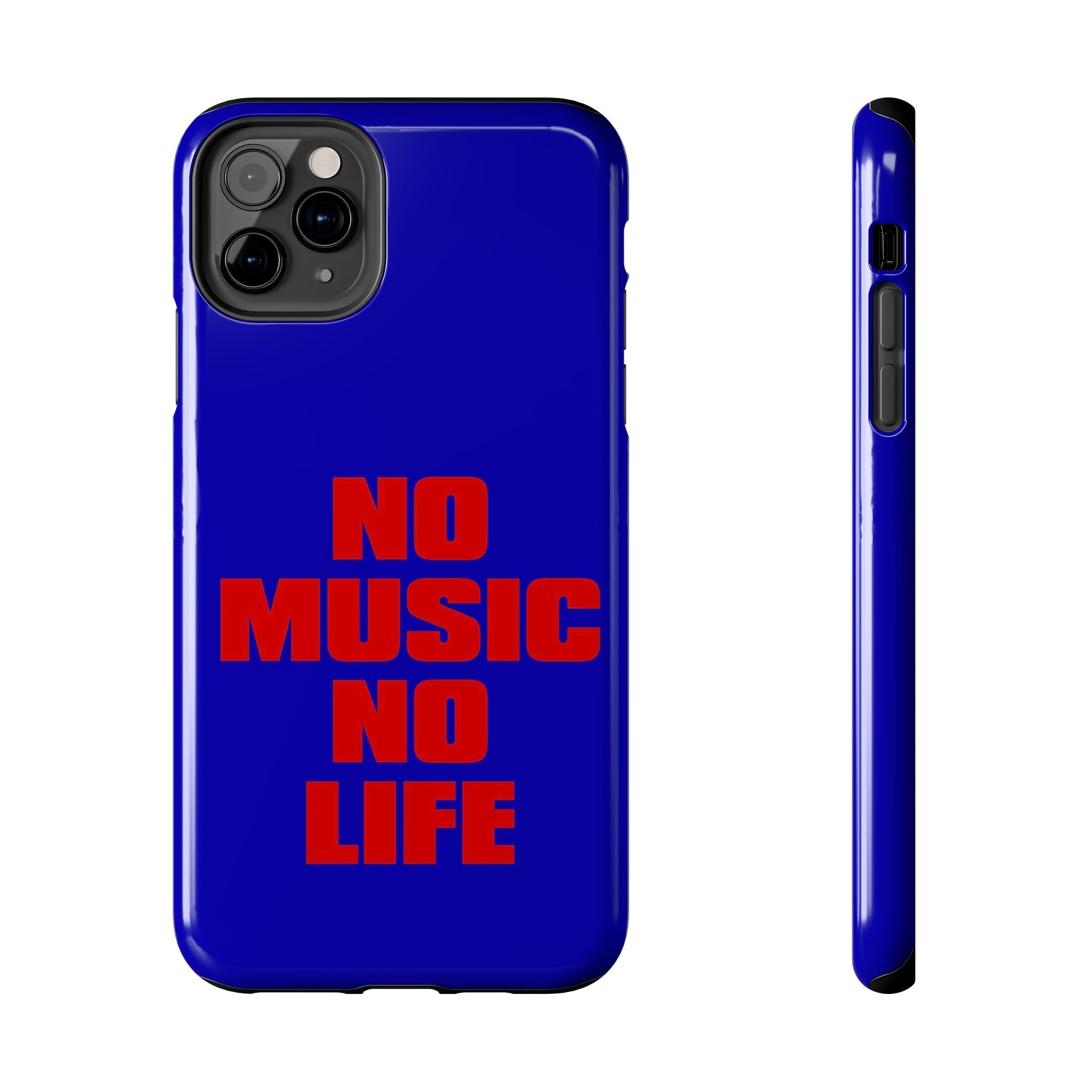 No Music No Life Phone Case — Bold Red Text on Blue Tough Protective Case