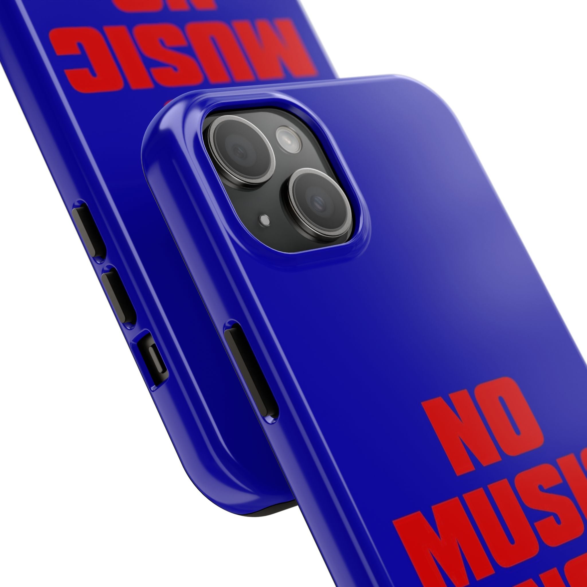 No Music No Life Phone Case — Bold Red Text on Blue Tough Protective Case