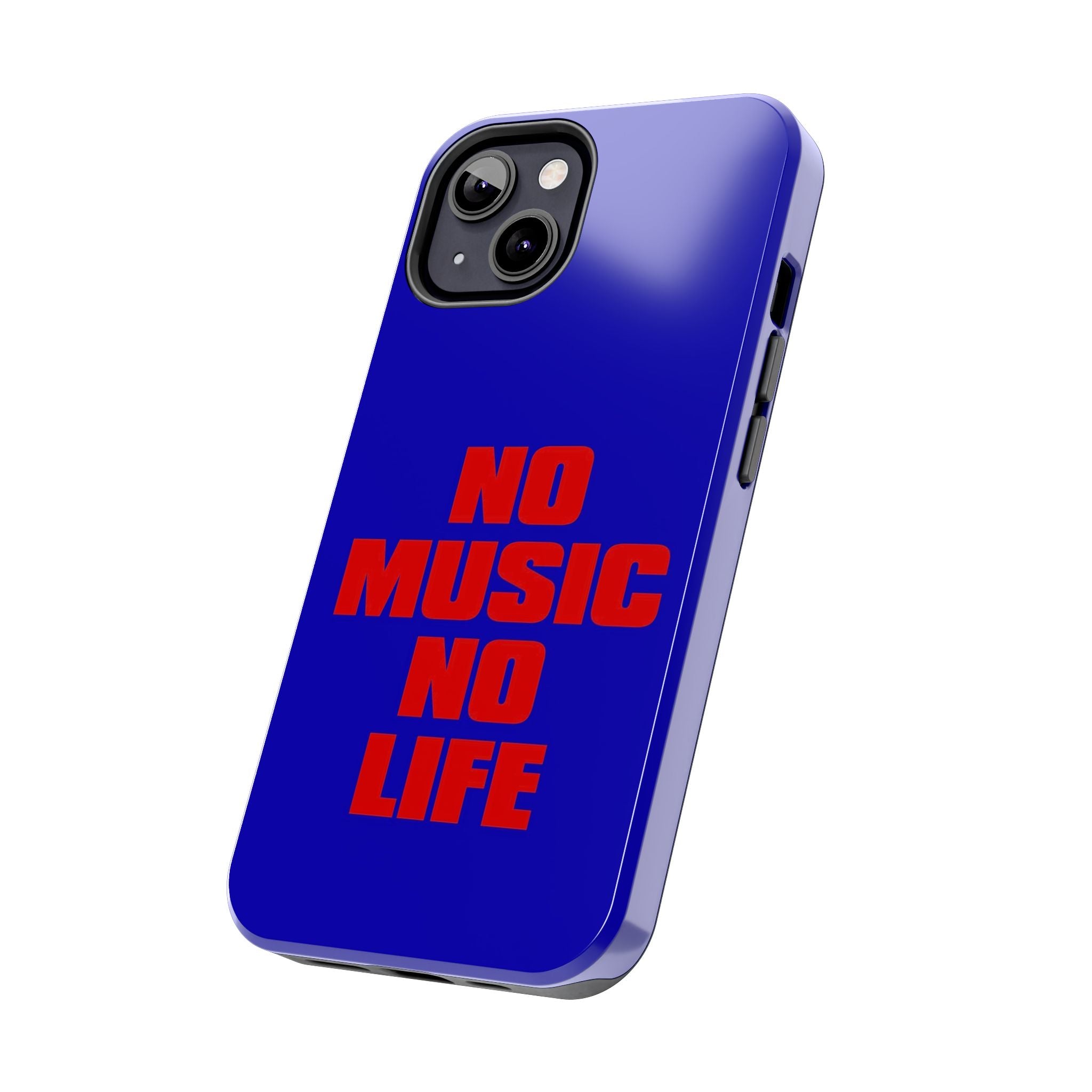 No Music No Life Phone Case — Bold Red Text on Blue Tough Protective Case