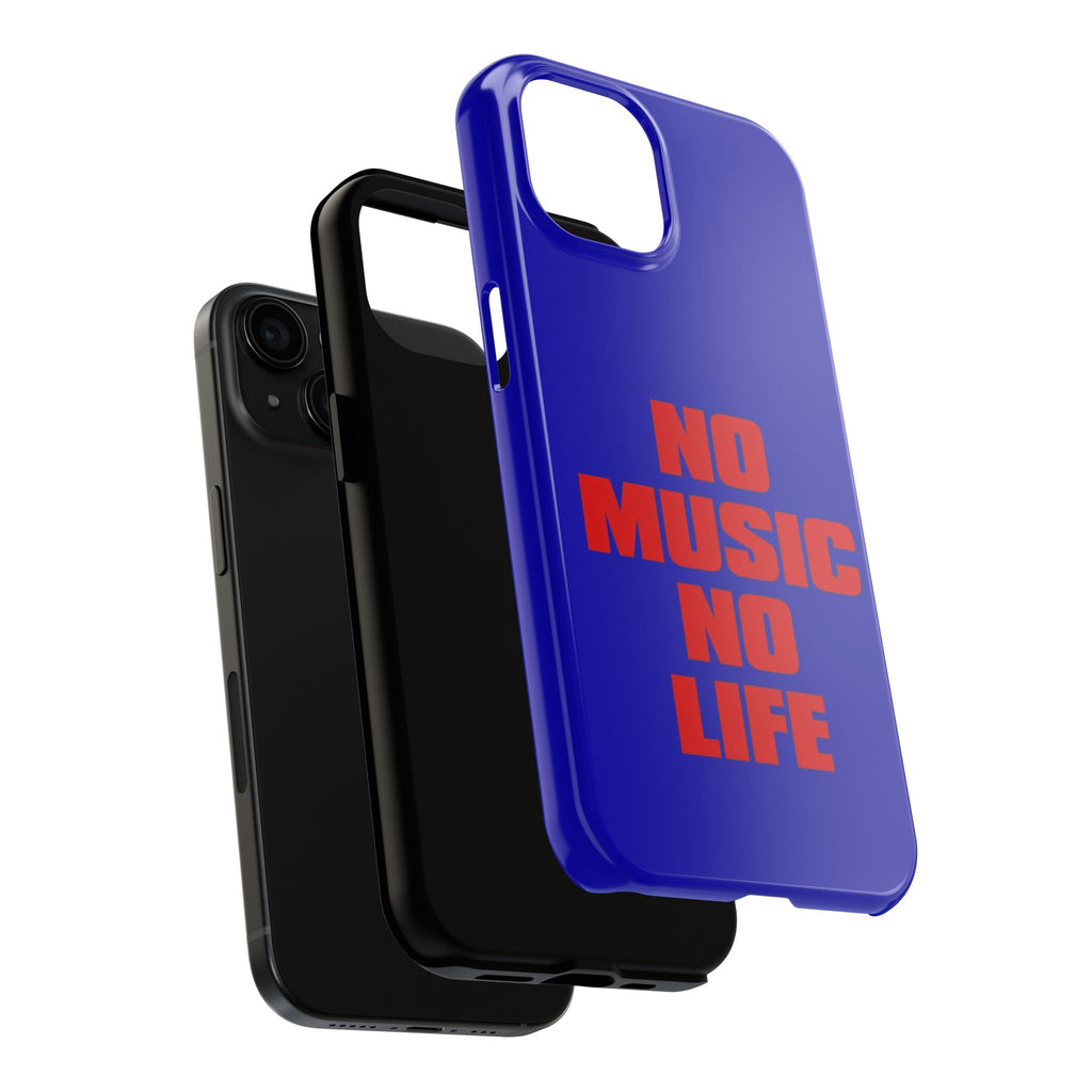 No Music No Life Phone Case — Bold Red Text on Blue Tough Protective Case