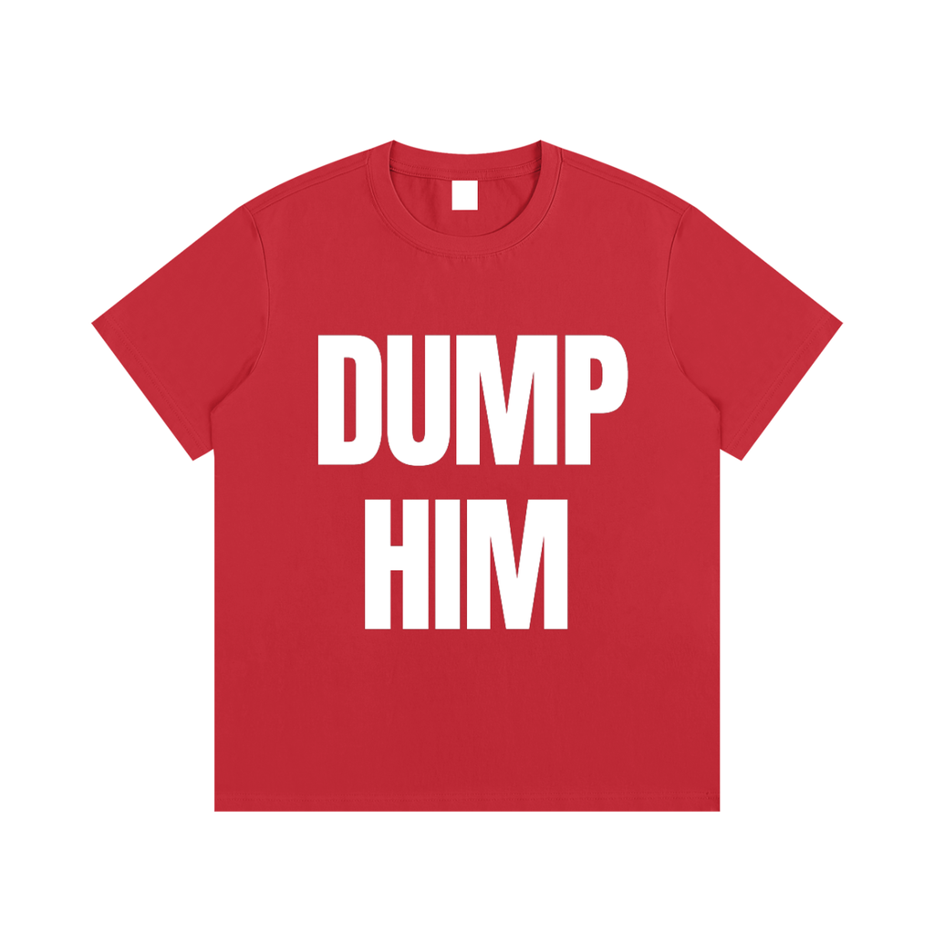 DUMP HIM- Essential Cotton T-Shirt