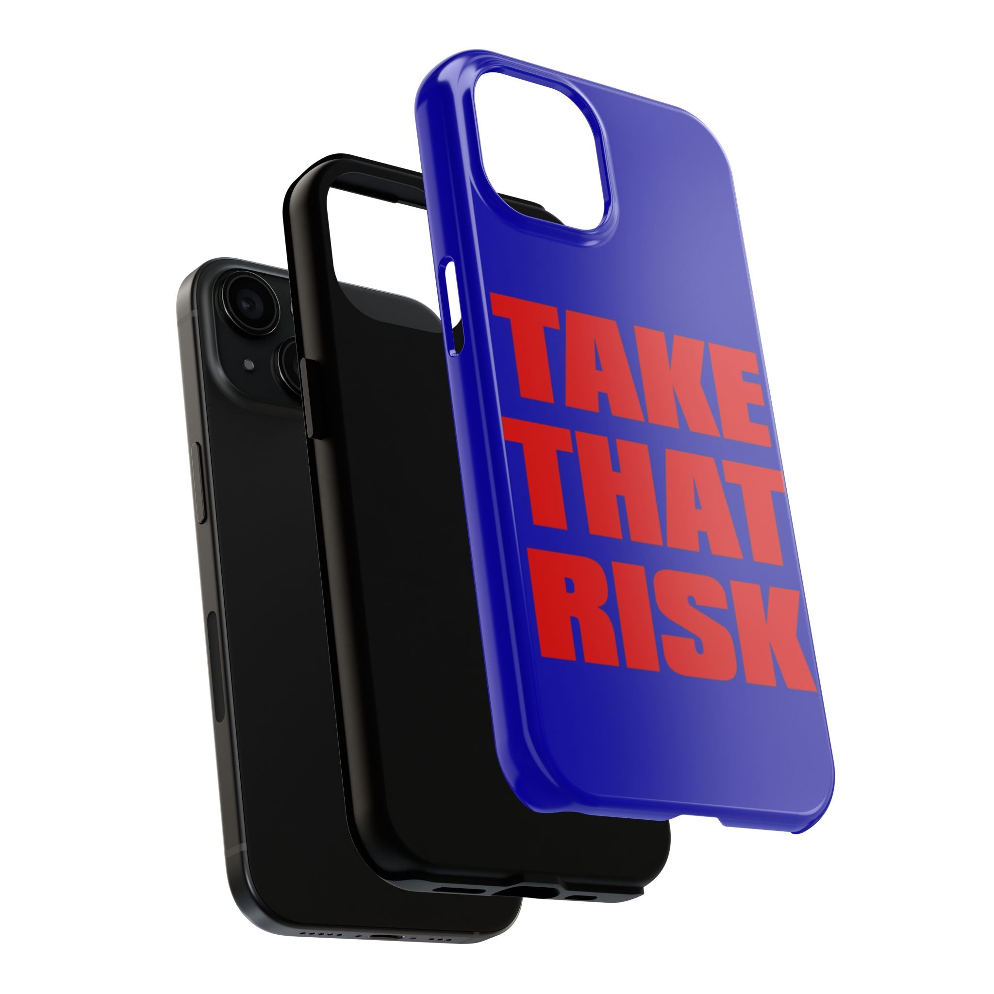 'Take That Risk' Tough Phone Case - Bold Red Typography on Royal Blue