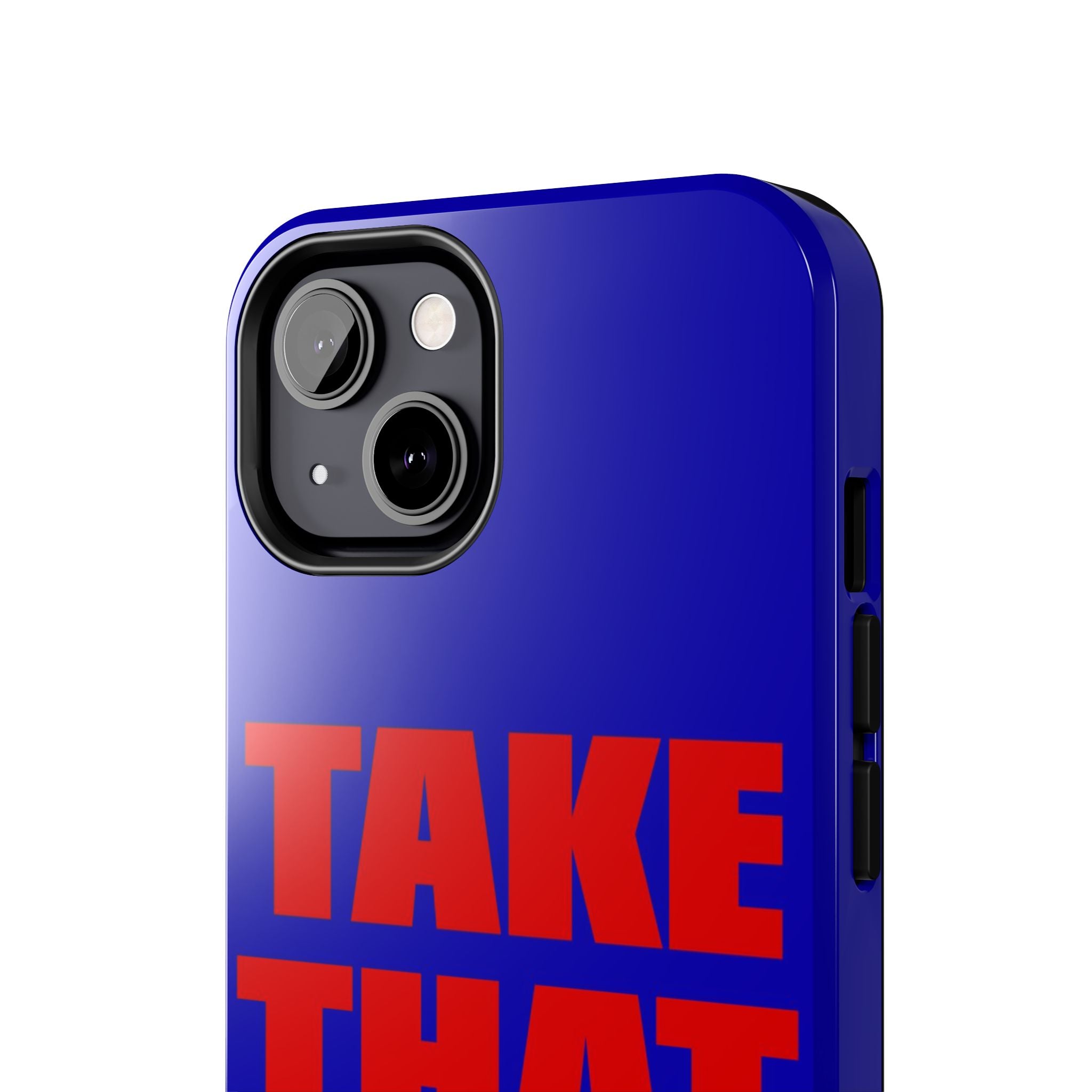 'Take That Risk' Tough Phone Case - Bold Red Typography on Royal Blue
