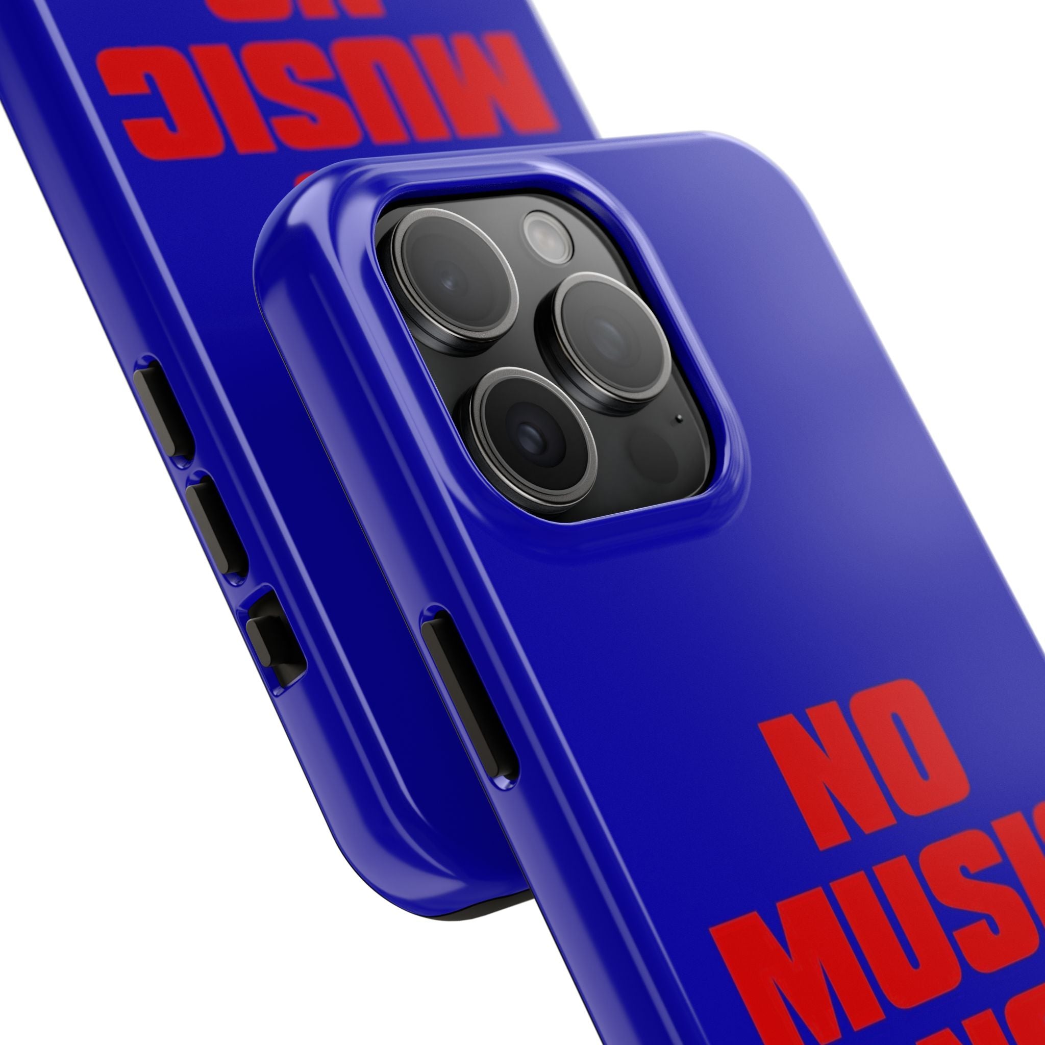 No Music No Life Phone Case — Bold Red Text on Blue Tough Protective Case