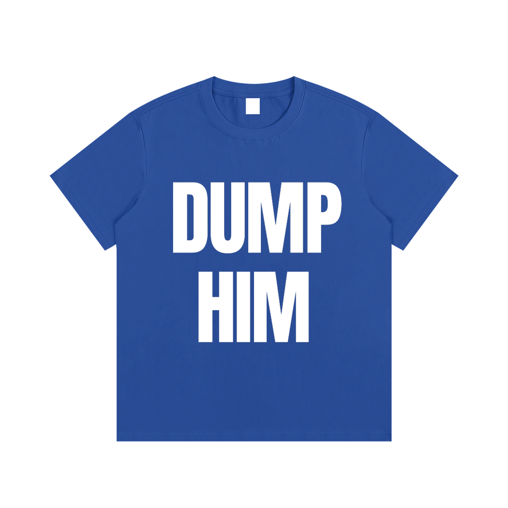 DUMP HIM- Essential Cotton T-Shirt