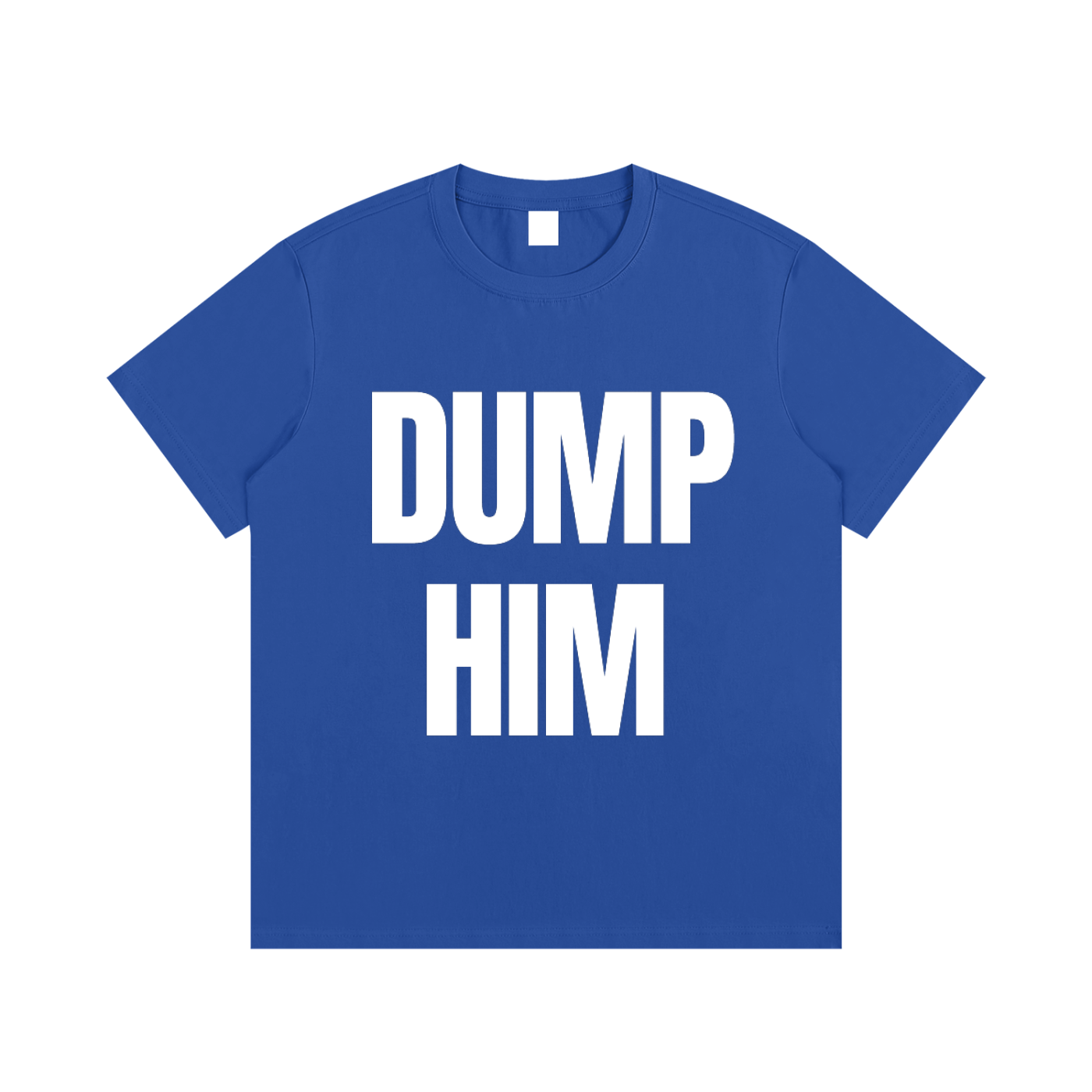 DUMP HIM- Essential Cotton T-Shirt